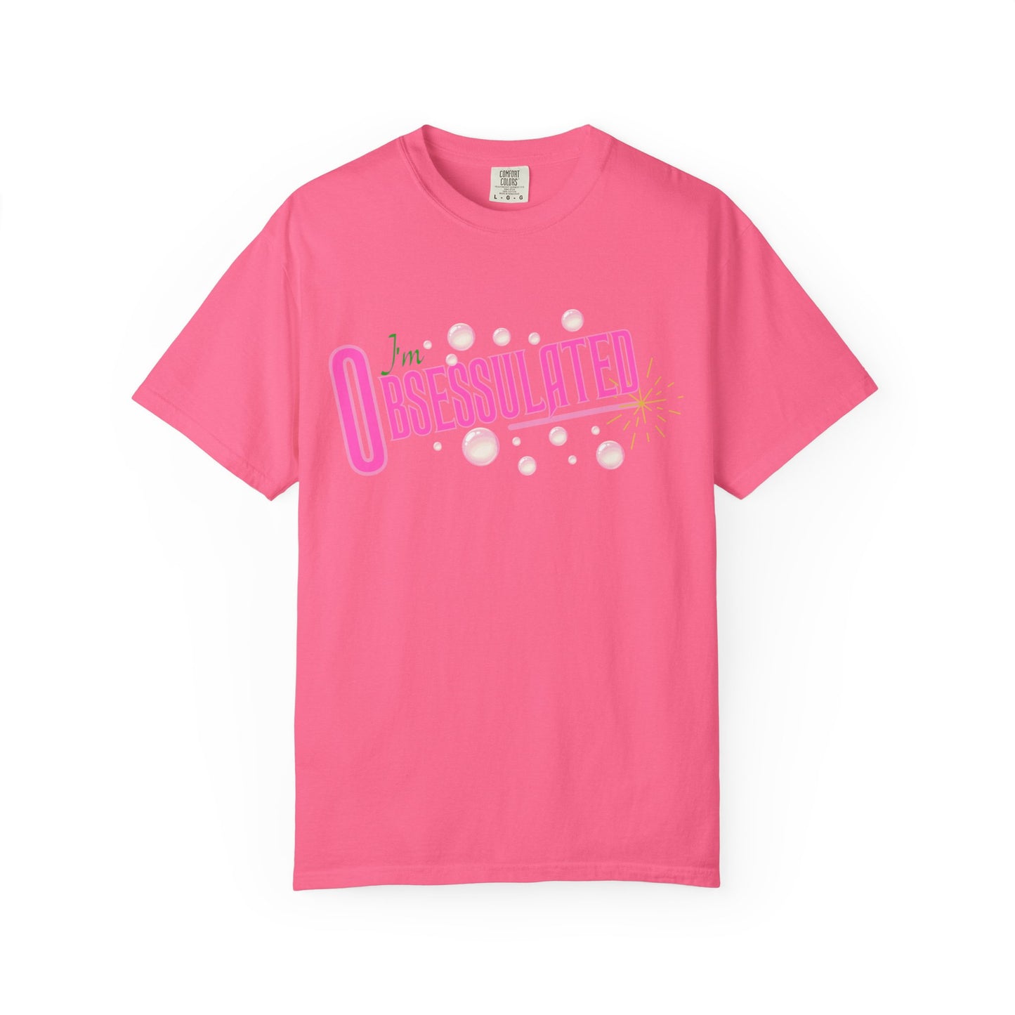 I'm Obsessulated T-shirt | Retro Pink Typography, Bubbles Design