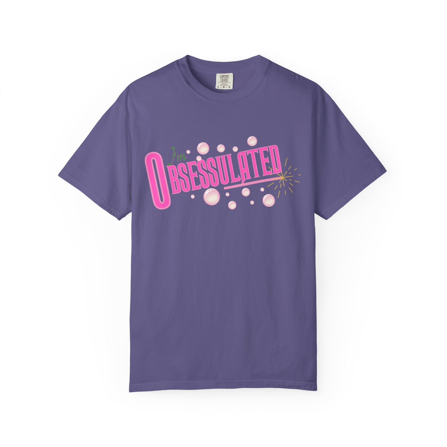 I'm Obsessulated T-shirt | Retro Pink Typography, Bubbles Design