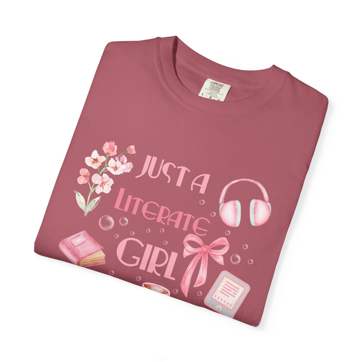Just a Literate Girl T-Shirt, Literary Gift, Book Lover Tee, Cute Top for Readers, Gift for Students, Bookworm Apparel