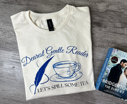 Dearest Gentle Reader shirt, spill the tea, bridgerton, Bridgerton Series, Colin Bridgerton, Penelope Featherington,