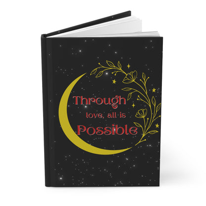 Through Love all is Possible Crescent City Hardcover Journal Matte