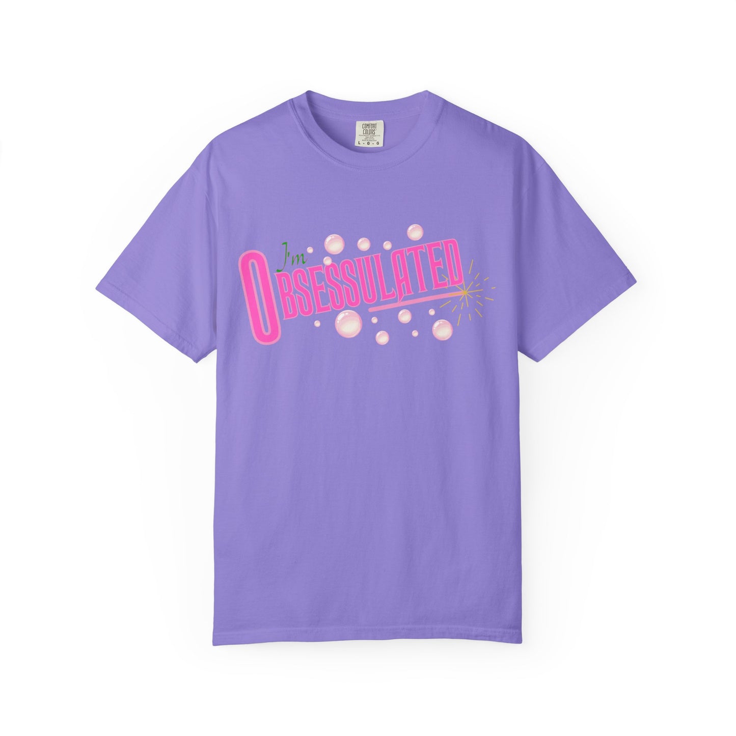 I'm Obsessulated T-shirt | Retro Pink Typography, Bubbles Design