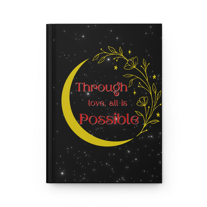 Through Love all is Possible Crescent City Hardcover Journal Matte