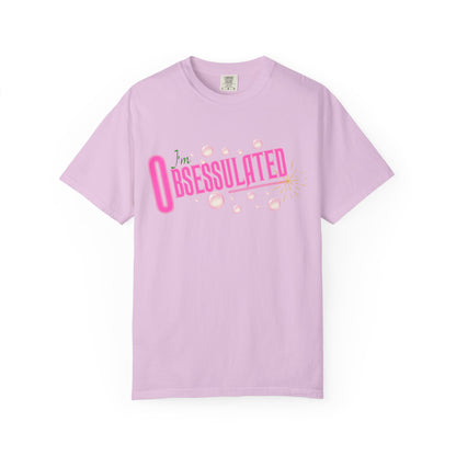 I'm Obsessulated T-shirt | Retro Pink Typography, Bubbles Design