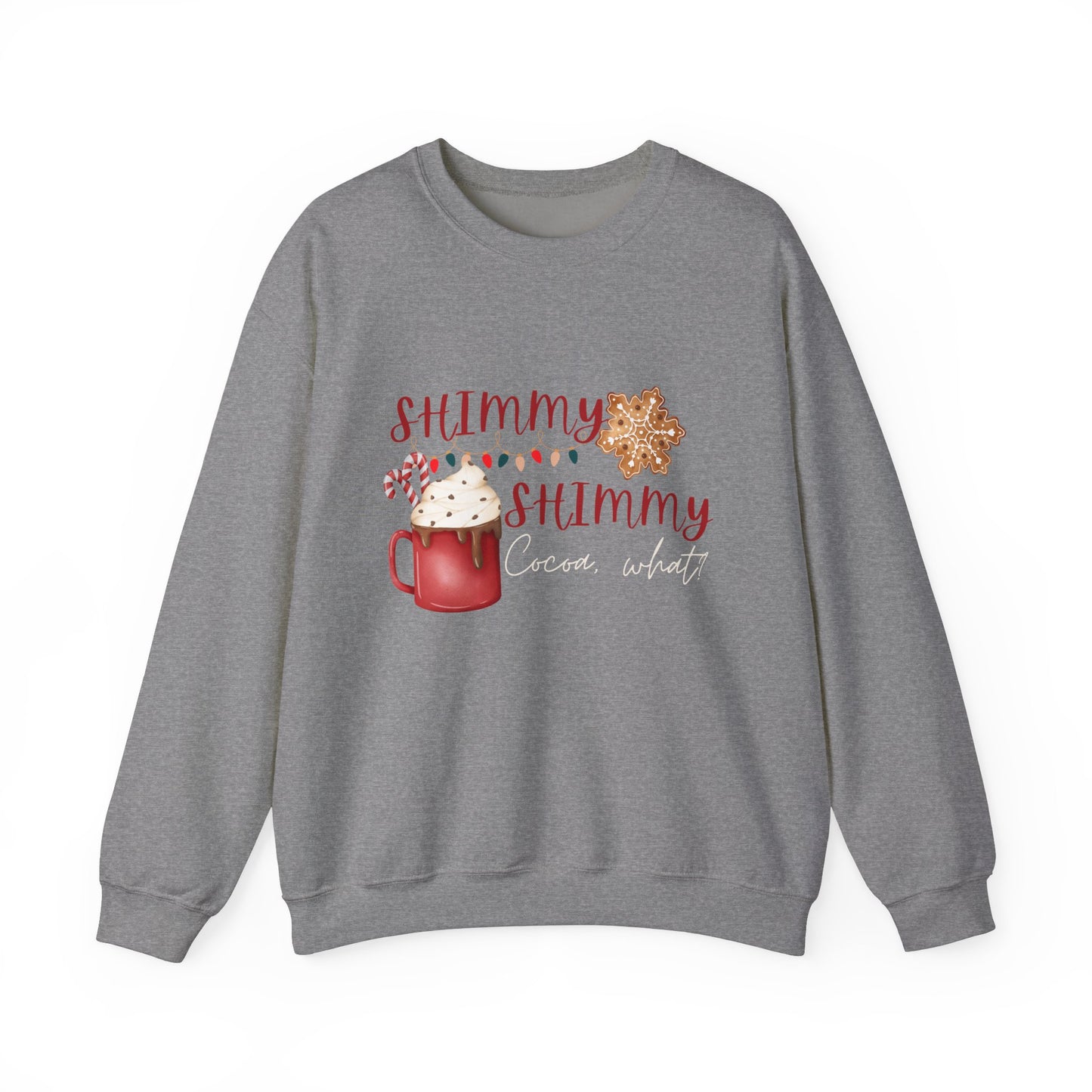 Hot cocoa Sweatshirt/ Funny holiday shirt/ Shimmy Shimmy cocoa what/ Christmas sweatshirt/ Funny hot cocoa sweatshirt