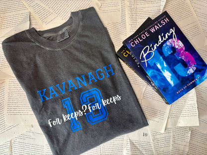 Binding 13 comfort colors shirt/ Johnny Kavanagh/ Shannon Lynch/ keeping 13/ Chloe Walsh/ for keeps/ Tommen college/boys of TOMMEN chronicle