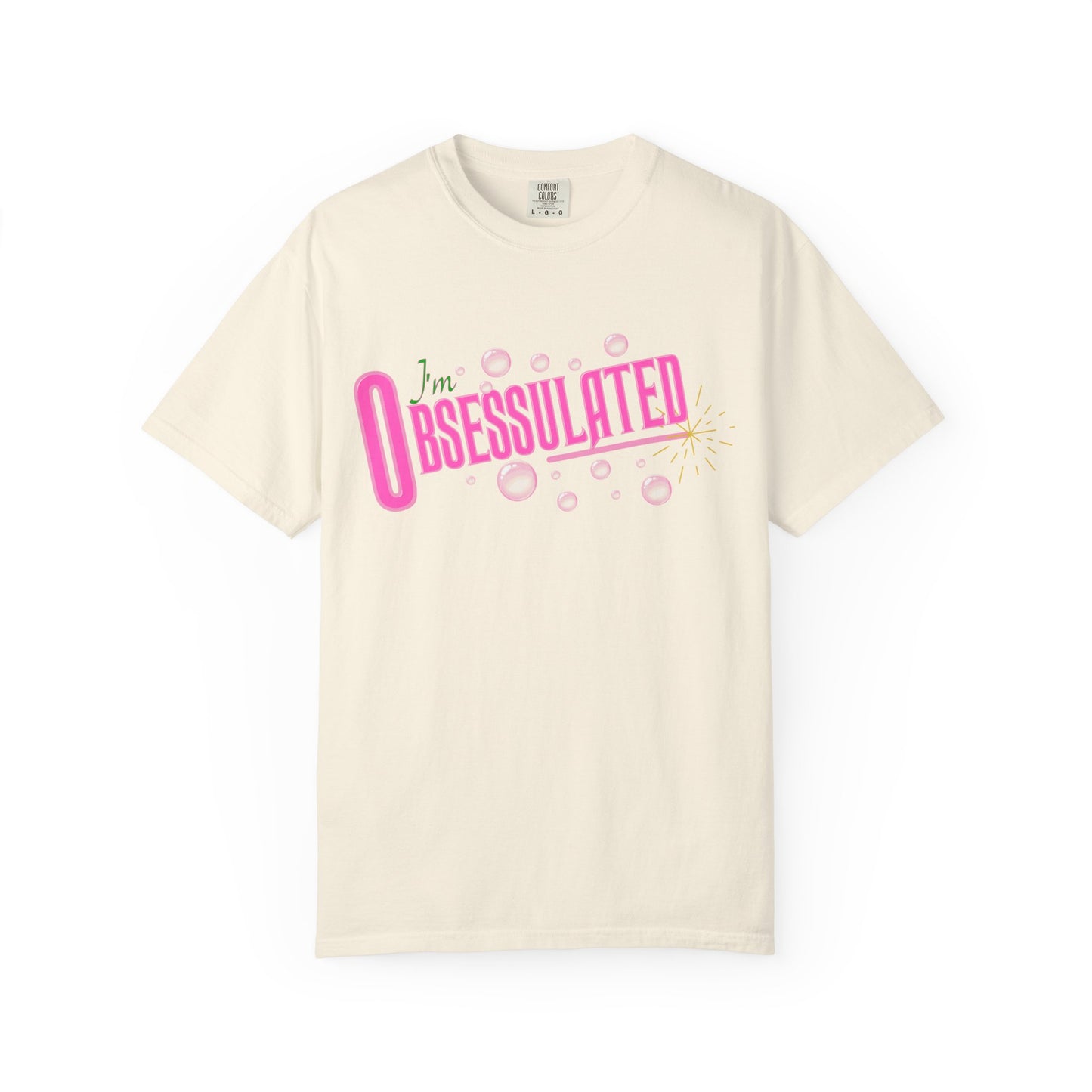 I'm Obsessulated T-shirt | Retro Pink Typography, Bubbles Design