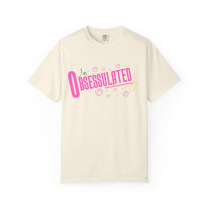 I'm Obsessulated T-shirt | Retro Pink Typography, Bubbles Design