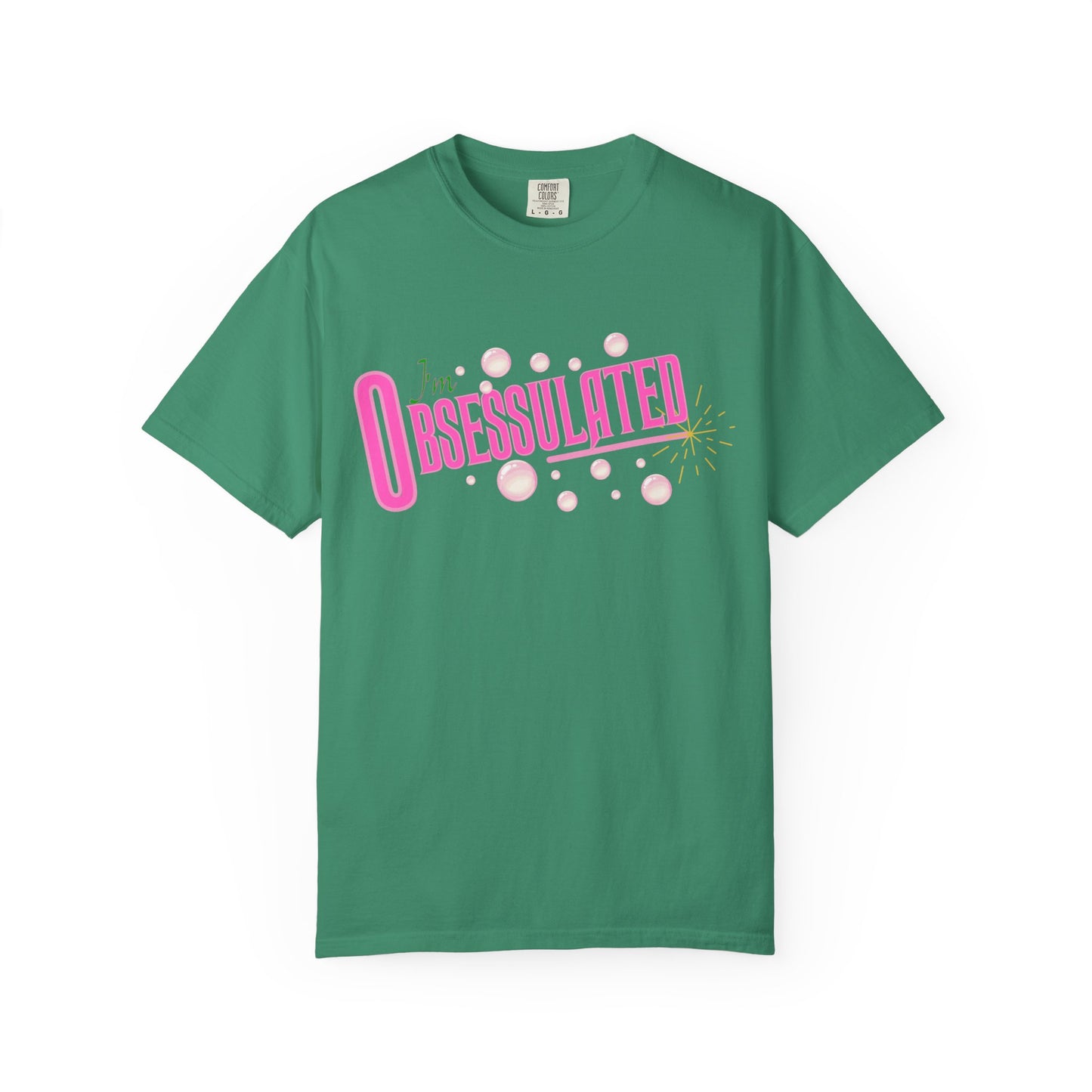 I'm Obsessulated T-shirt | Retro Pink Typography, Bubbles Design