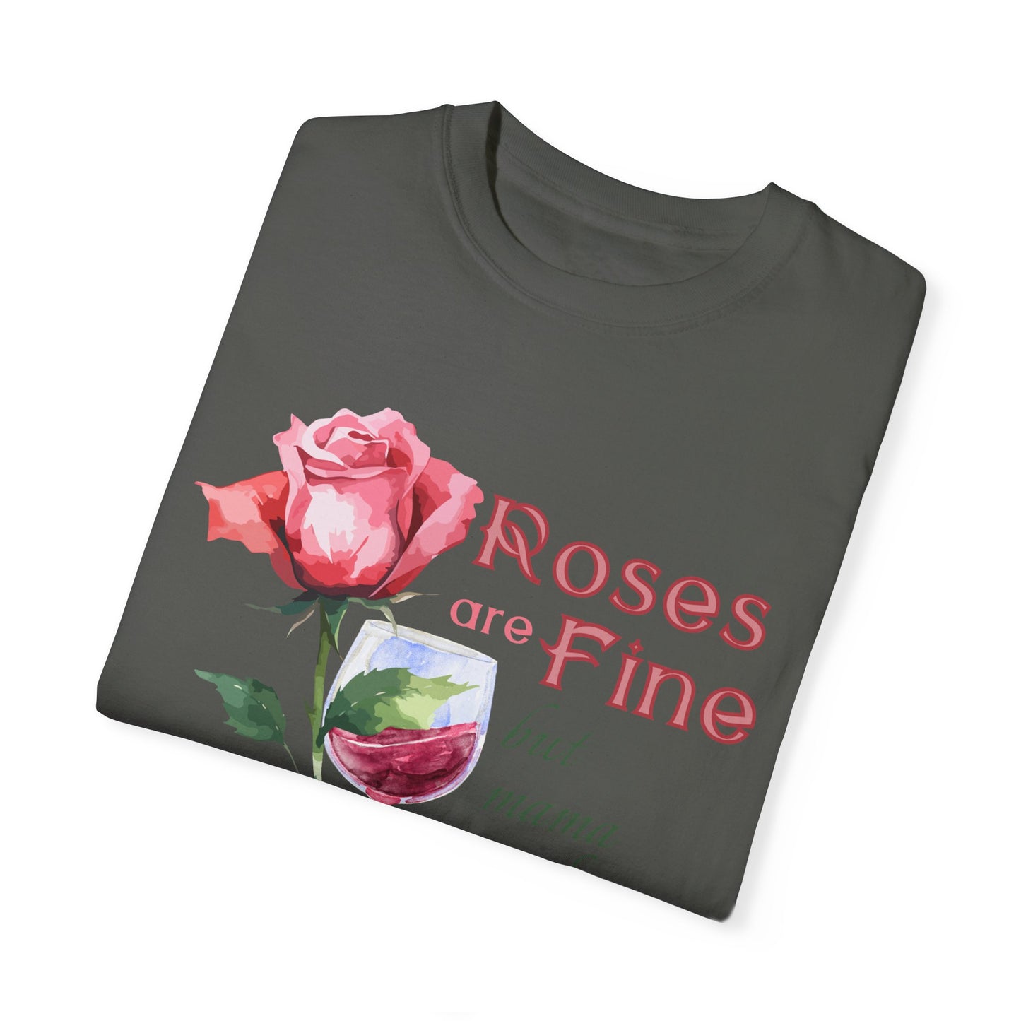 Roses are Fine but Mama Needs Wine, Valentines Day Sweatshirt, Valentines Day Shirt