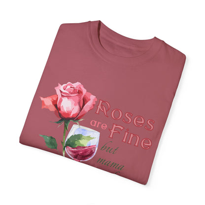 Roses are Fine but Mama Needs Wine, Valentines Day Sweatshirt, Valentines Day Shirt
