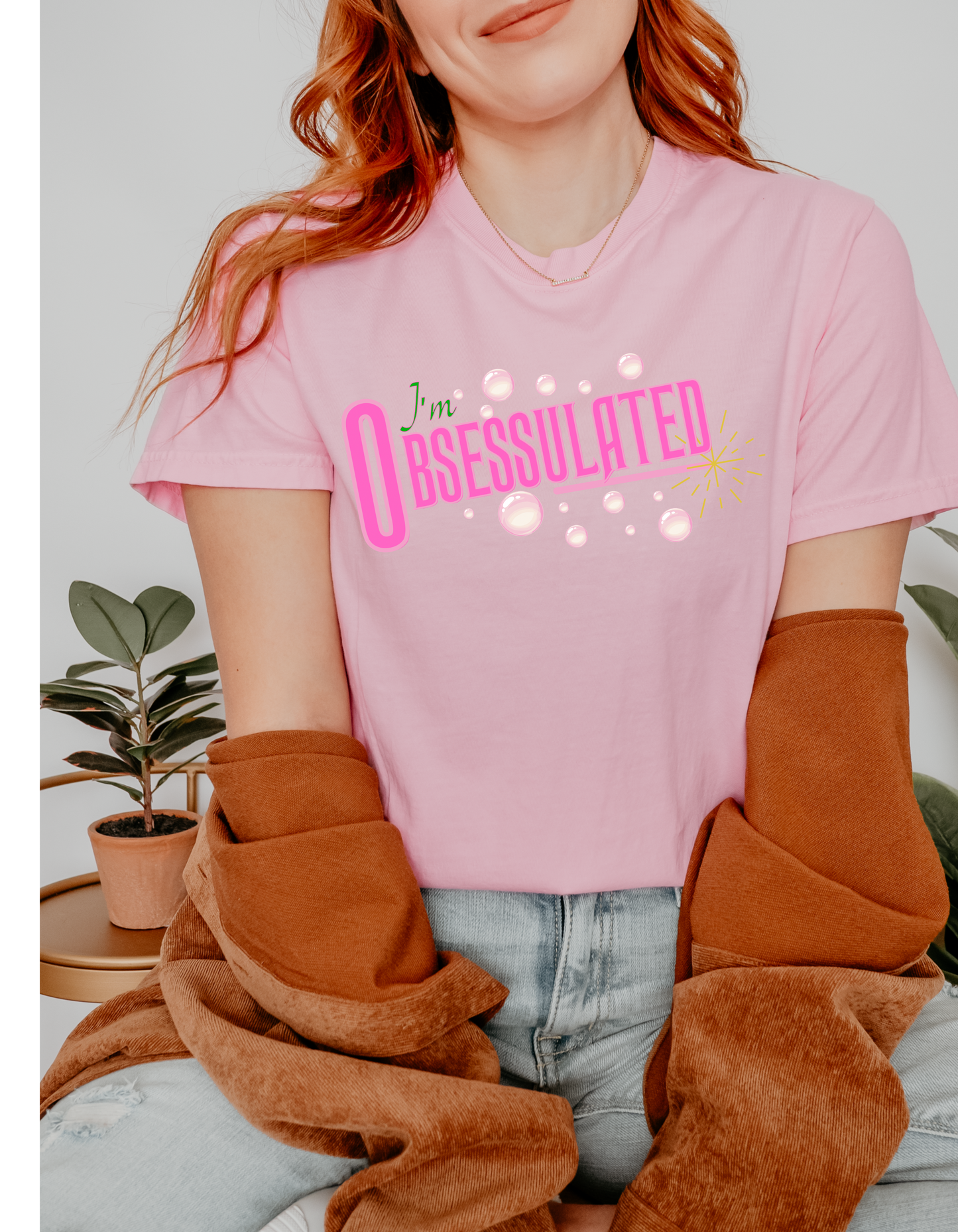 I'm Obsessulated T-shirt | Retro Pink Typography, Bubbles Design